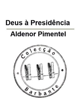 deus a presidencia