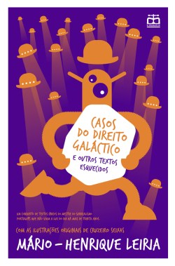 Casos do direito galáctico e outros textos esquecidos