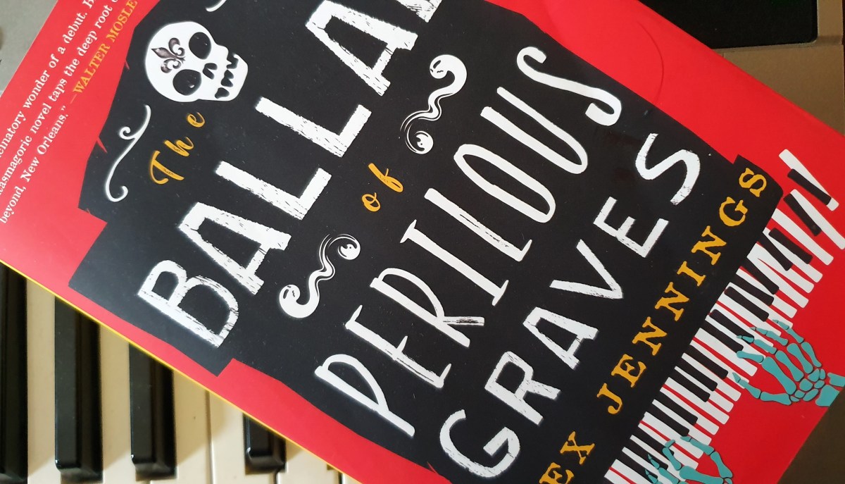 The Ballad of Perilous Graves Alex Jennings